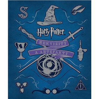 Harry Potter Rekvizity a artefakty (978-80-7529-344-2)