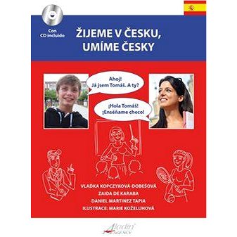 Žijeme v Česku, mluvíme česky Španělština (978-80-904345-7-8)