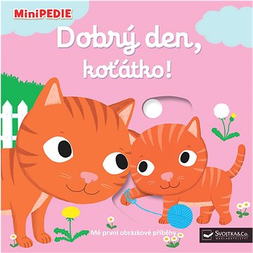 Dobrý den, koťátko!: MiniPEDIE (978-80-256-2109-7)