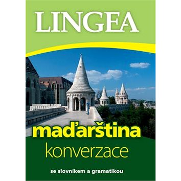 Maďarština konverzace: se slovníkem a gramatikou (978-80-7508-280-0)