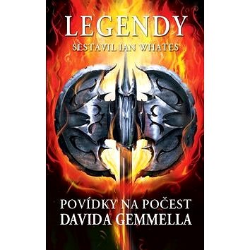 Legendy: Povídky na počest Davida Gemmella (978-80-87010-46-4)