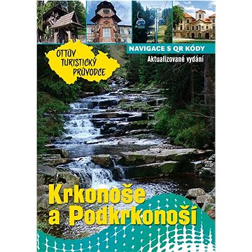 Krkonoše a Podkrkonoší Ottův turistický průvodce (978-80-7451-621-4)