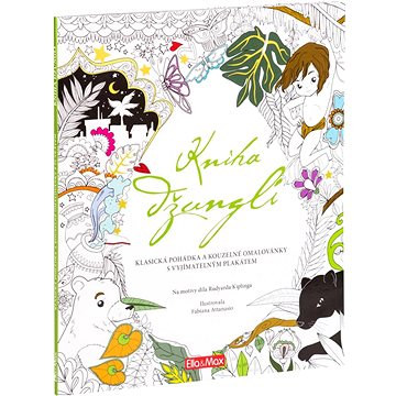 Kniha džunglí, klasická pohádka a kouzelné omalovánky (978-80-87034-51-4)