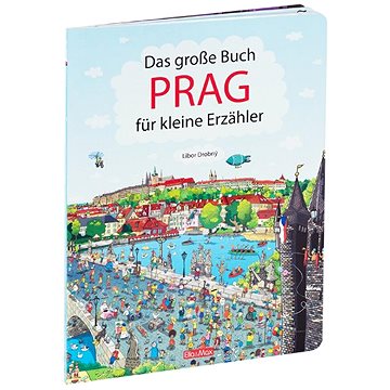 Das Grosse Buch PRAG für kleine Erzähler (978-80-87034-44-6)