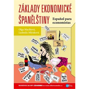Základy ekonomické španělštiny: Učebnice + CD Mp3 (978-80-266-1094-6)