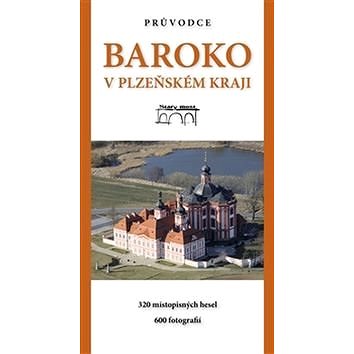 Baroko v Plzeňském kraji (978-80-87338-63-6)