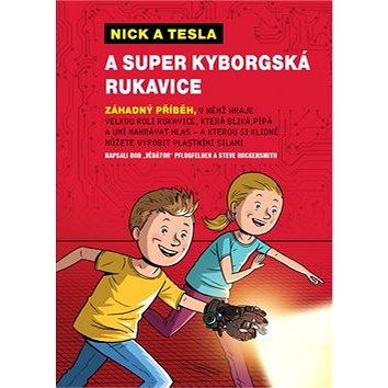 Nick a Tesla a super kyborgská rukavice (978-80-7553-317-3)