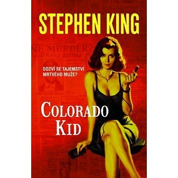 Colorado Kid: Dozví se tajemství mrtvého muže? (978-80-7306-927-8)