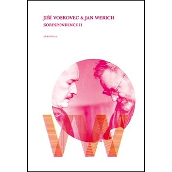 Jiří Voskovec & Jan Werich Korespondence II (978-80-7304-209-7)