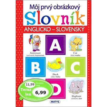 Môj prvý obrázkový slovník: Anglicko-slovenský (978-80-8088-530-4)