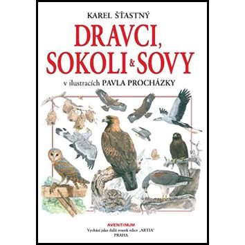 Dravci, sokoli a sovy (978-80-7442-086-3)