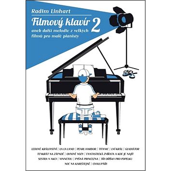 Filmový klavír 2: aneb další melodie z vellkých filmů pro malé pianisty (9790706556185)