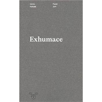 Exhumace (978-80-87688-42-7)