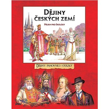 Dějiny českých zemí: Nejen pro školáky (978-80-7567-042-7)