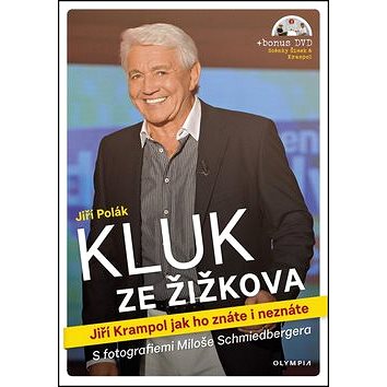 Kluk ze Žižkova: Jiří Krampol jak ho znáte i neznáte (978-80-7376-482-1)