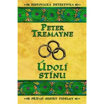 Údolí stínu: Případ sestry Fidelmy (978-80-7429-528-7)