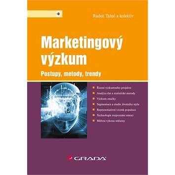 Marketingový výzkum: Postupy, metody, trendy (978-80-271-0206-8)