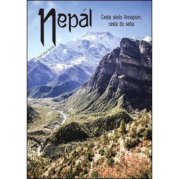 Nepál: Cesta okolo Annapúrn, cesta do seba (978-80-89711-67-3)