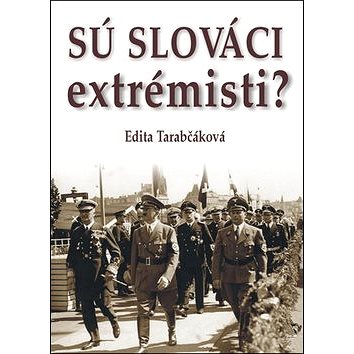 Sú Slováci extrémisti? (978-80-8079-260-2)