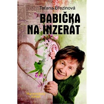 Babička na inzerát: Humoristický román (978-80-7229-625-5)
