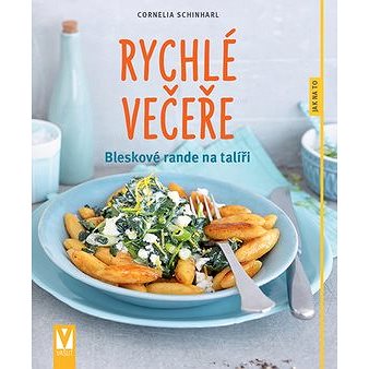 Rychlé večeře Bleskové rande na talíři (978-80-7236-934-8)
