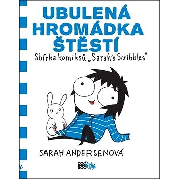 Ubulená hromádka štěstí: Sbírka komiksů Sarahs Scribbles (978-80-7544-422-6)