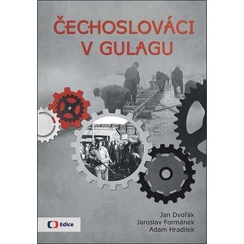 Čechoslováci v Gulagu (978-80-7404-235-5)