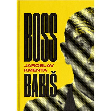 Boss Babiš (978-80-87569-32-0)