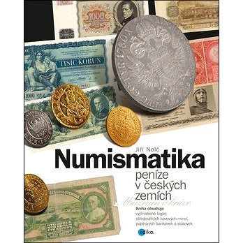 Numismatika peníze v českých zemích (978-80-266-1135-6)
