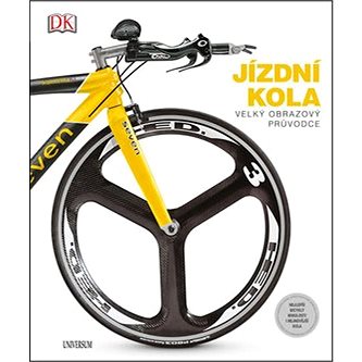 JÍZDNÍ KOLA: velký obrazový průvodce (978-80-242-5813-3)