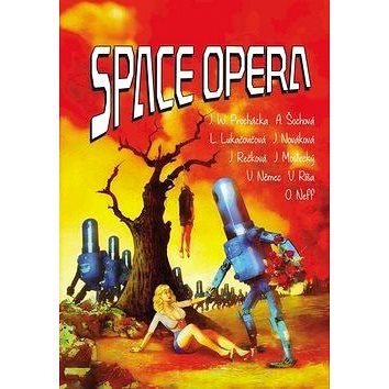 Space opera (978-80-906829-1-7)