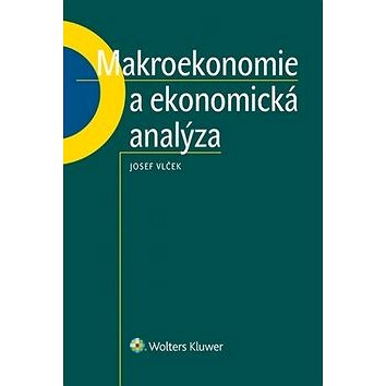 Makroekonomie a ekonomická analýza (978-80-7552-794-3)