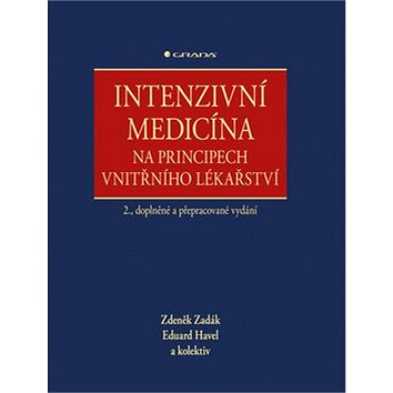Intenzivní medicína na principech vnitřního lékařství: 2., doplněné a přepracované vydání (978-80-271-0282-2)