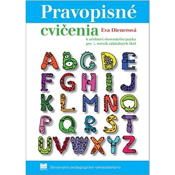 Pravopisné cvičenia k učebnici slovenského jazyka pre 5. ročník základných škôl (978-80-10-03182-5)