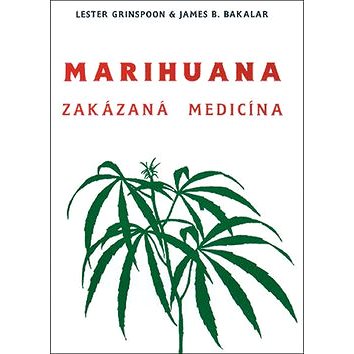 Marihuana - zakázaná medicína (978-80-85349-57-3)