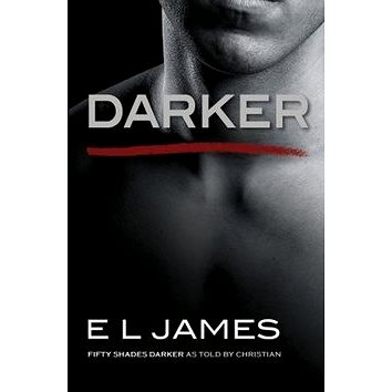 Darker: Fifty Shades Darker as Told by Christian (9781787460560)