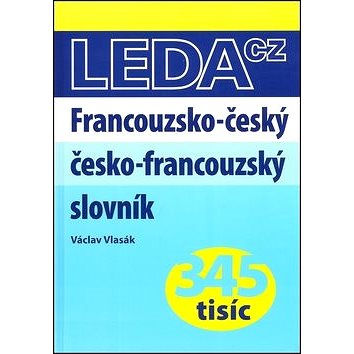 Francouzsko-český, česko-francouzský slovník: nové výrazy! (80-85927-97-7)