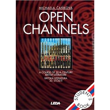 Open Channels Student's book: Britská literatura 20.století (80-85927-33-0)