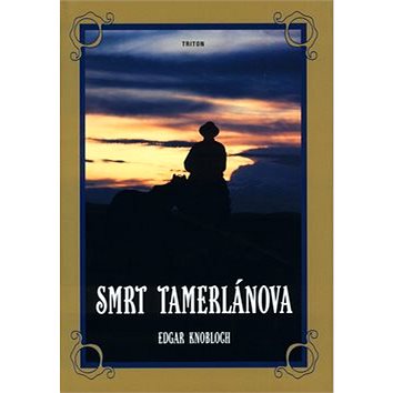 Smrt Tamerlánova (80-7254-355-5)