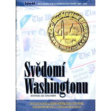Svědomí Washingtonu: 20 let deníku The Washington.. (80-901017-6-3)