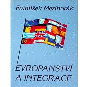 Evropanství a integrace (80-7182-155-1)
