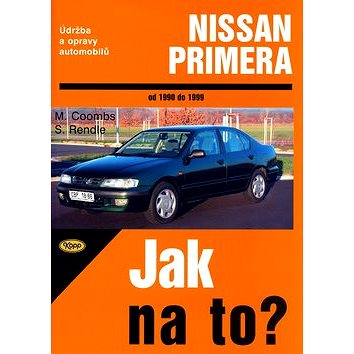 Nissan Primera od 1990 do 1999: Údržba a opravy automobilů č. 71 (80-7232-239-7)