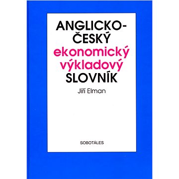 Anglicko-český ekonomický výkladový slovník (80-86817-05-9)