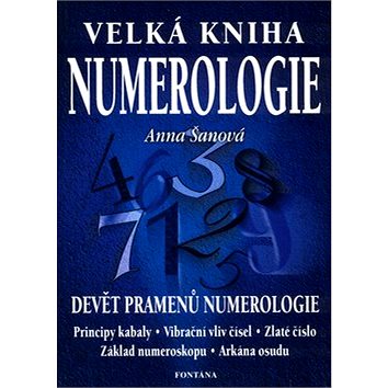 Velká kniha numerologie: Devět pramenů numerologie (80-7336-000-4)