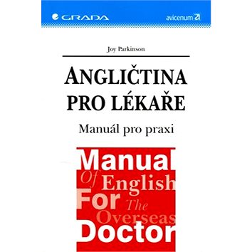 Angličtina pro lékaře: Manuál pro praxi (80-247-0289-4)