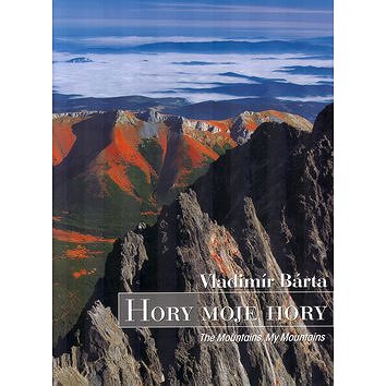 Hory moje hory: The Mountains My Mountains (80-88817-25-0)