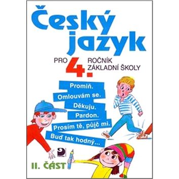 Český jazyk pro 4.ročník základní školy: II.část (80-7168-420-1)