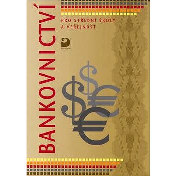 Bankovnictví pro střední školy a veřejnost (80-7168-900-9)
