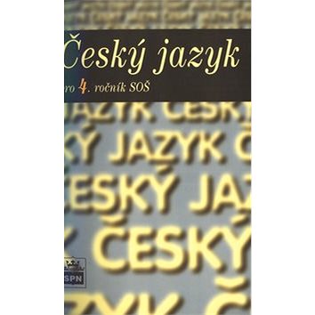 Český jazyk pro 4. ročník SOŠ (80-7235-225-3)