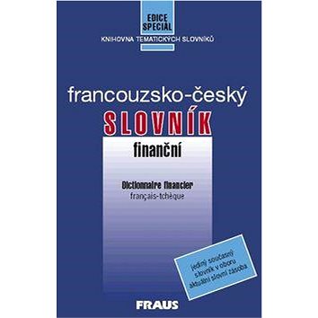 Francouzsko - český finanční slovník (80-7238-135-0)